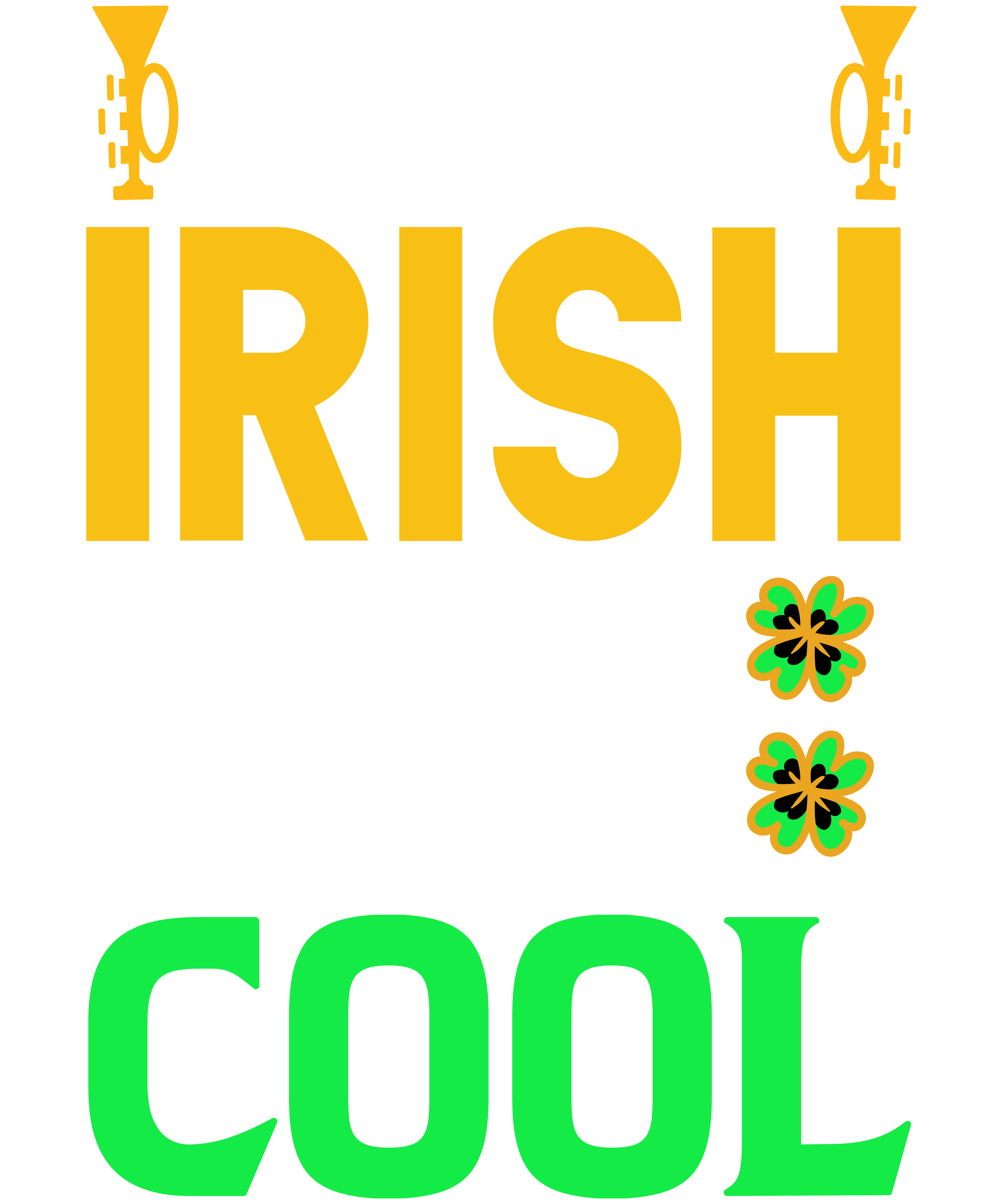 I Was Irish Before it Was Cool