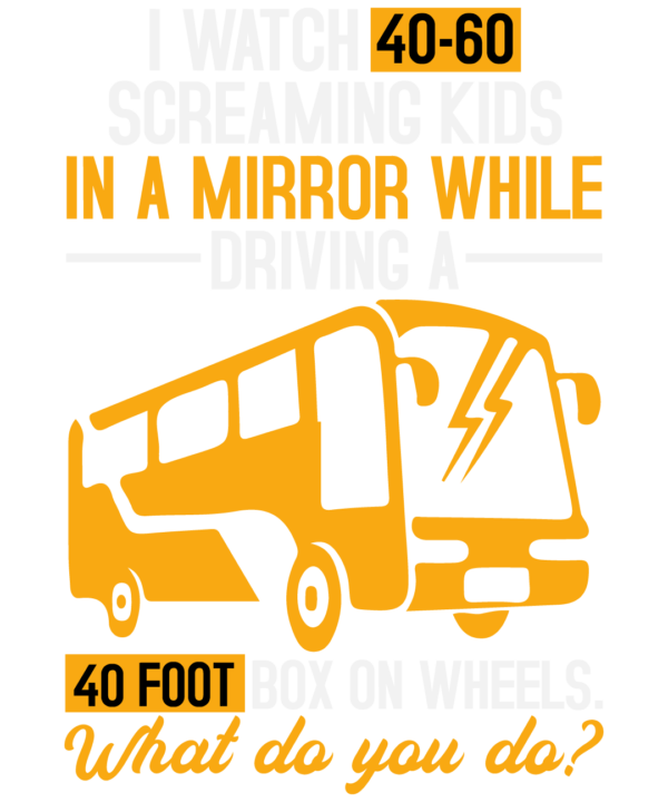 I Watch 40-60 Screaming Kids In A Mirror While Driving
