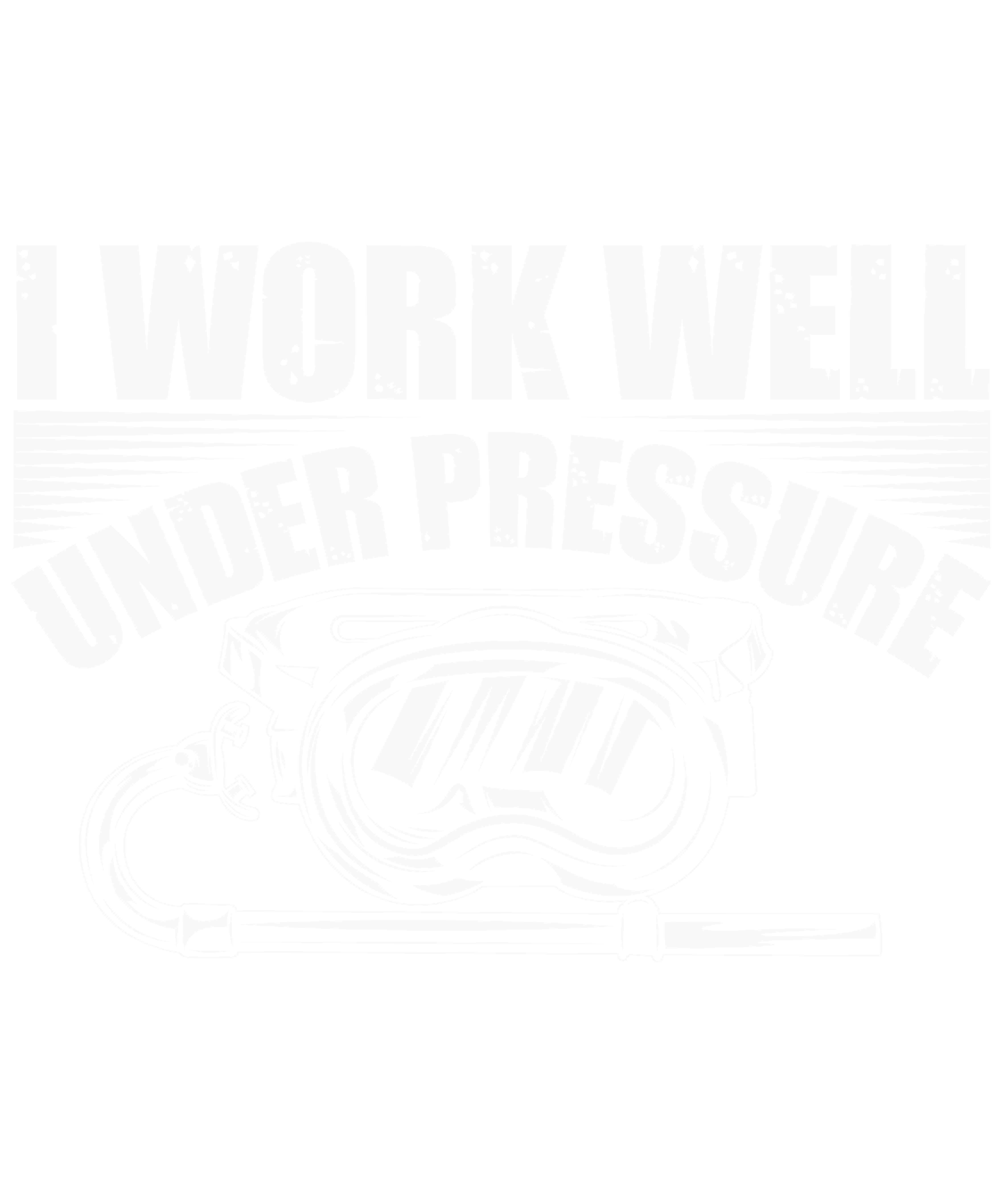 I Work Well Under Pressure