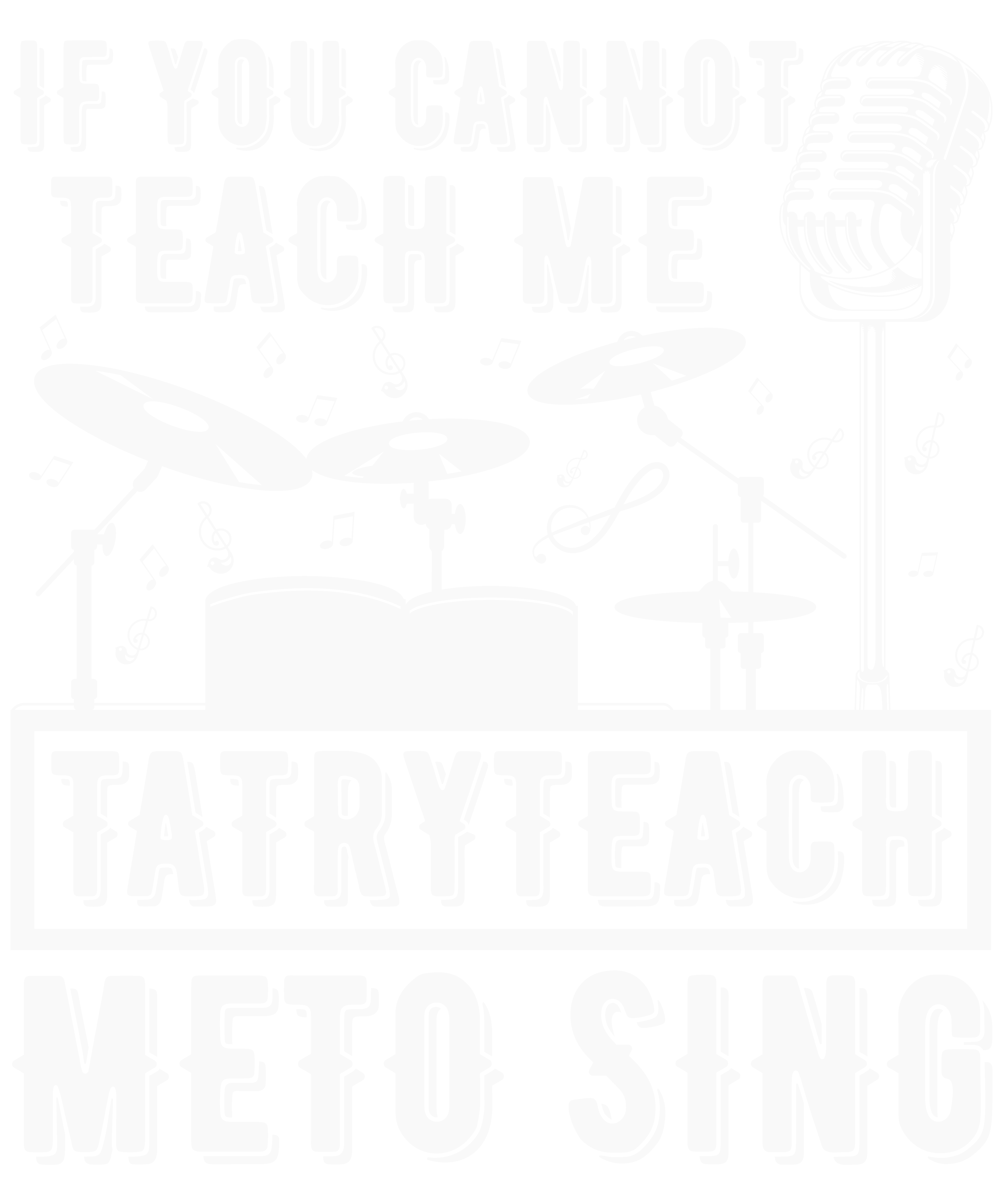 If You Cannot Teach Me Music