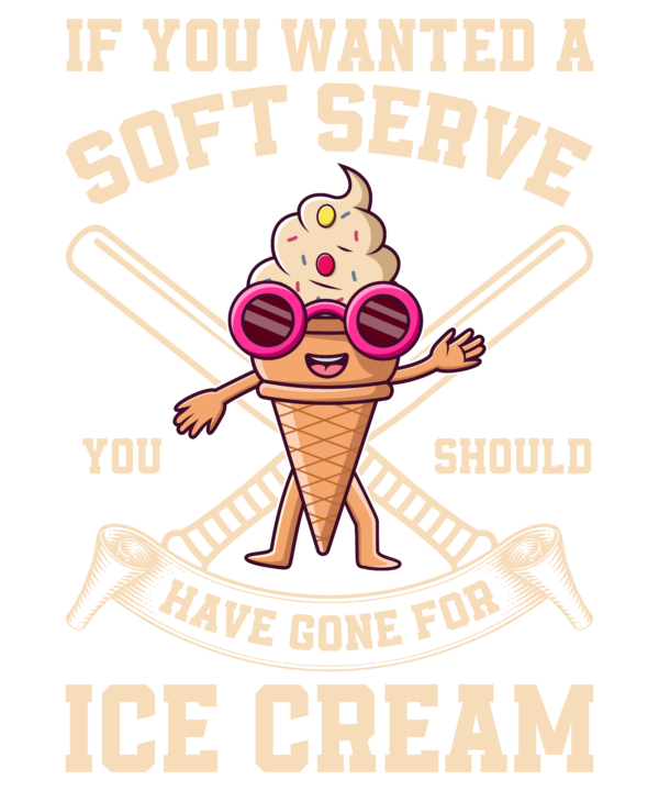 If You Wanted A Soft Serve Softball