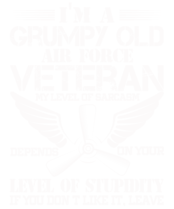 Im A Grumpy Old Air Force Veteran