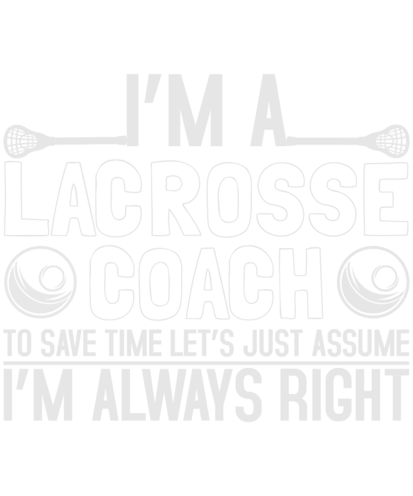 I'm A Lacrosse Coach v2