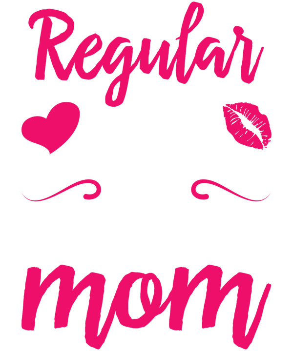 I'm A Not Regular Mom I'm A Pharmacist Mom