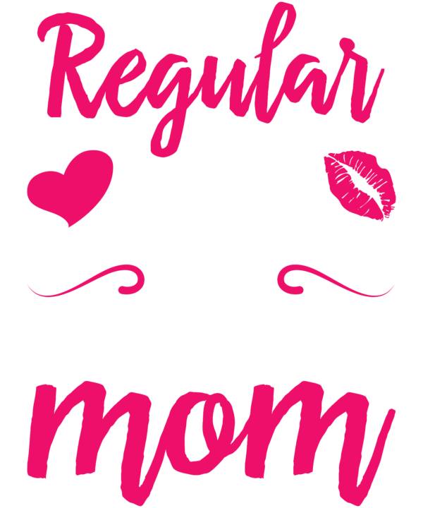 I'm A Not Regular Mom I'm A Postal Worker Mom