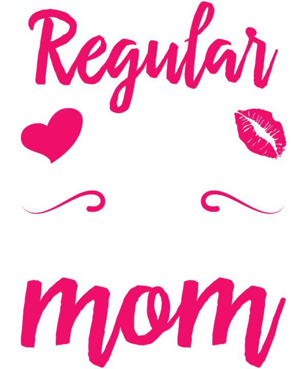 I'm A Not Regular Mom I'm A Retail Worker Mom