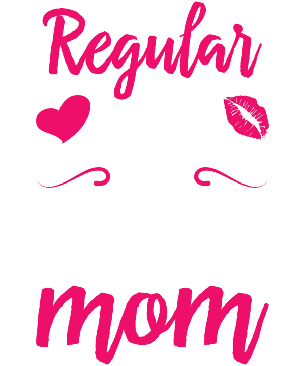 I'm A Not Regular Mom I'm A Singer Mom