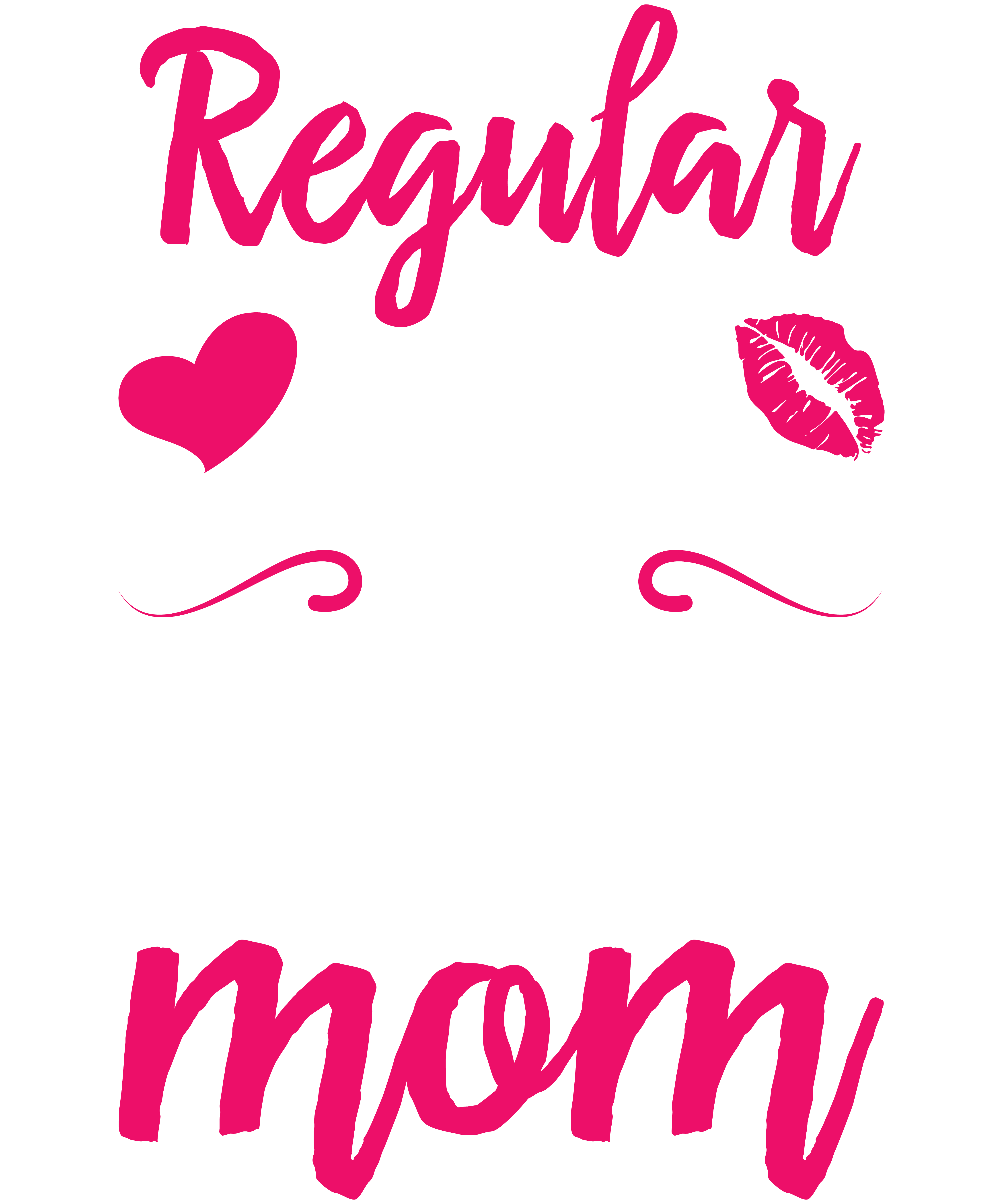 I'm A Not Regular Mom I'm A Singer Mom