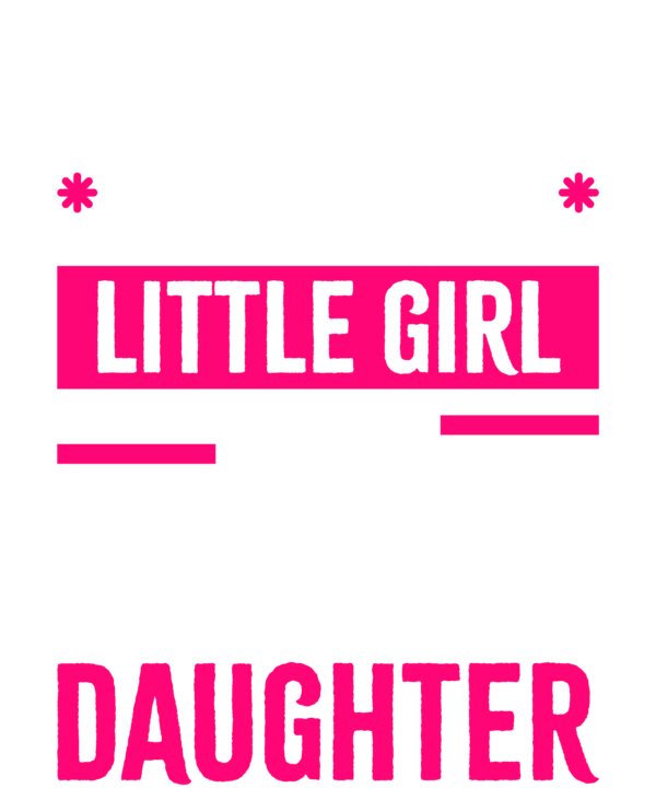 I'm Not Just Daddy's Little Girl I'm A Server's Mom