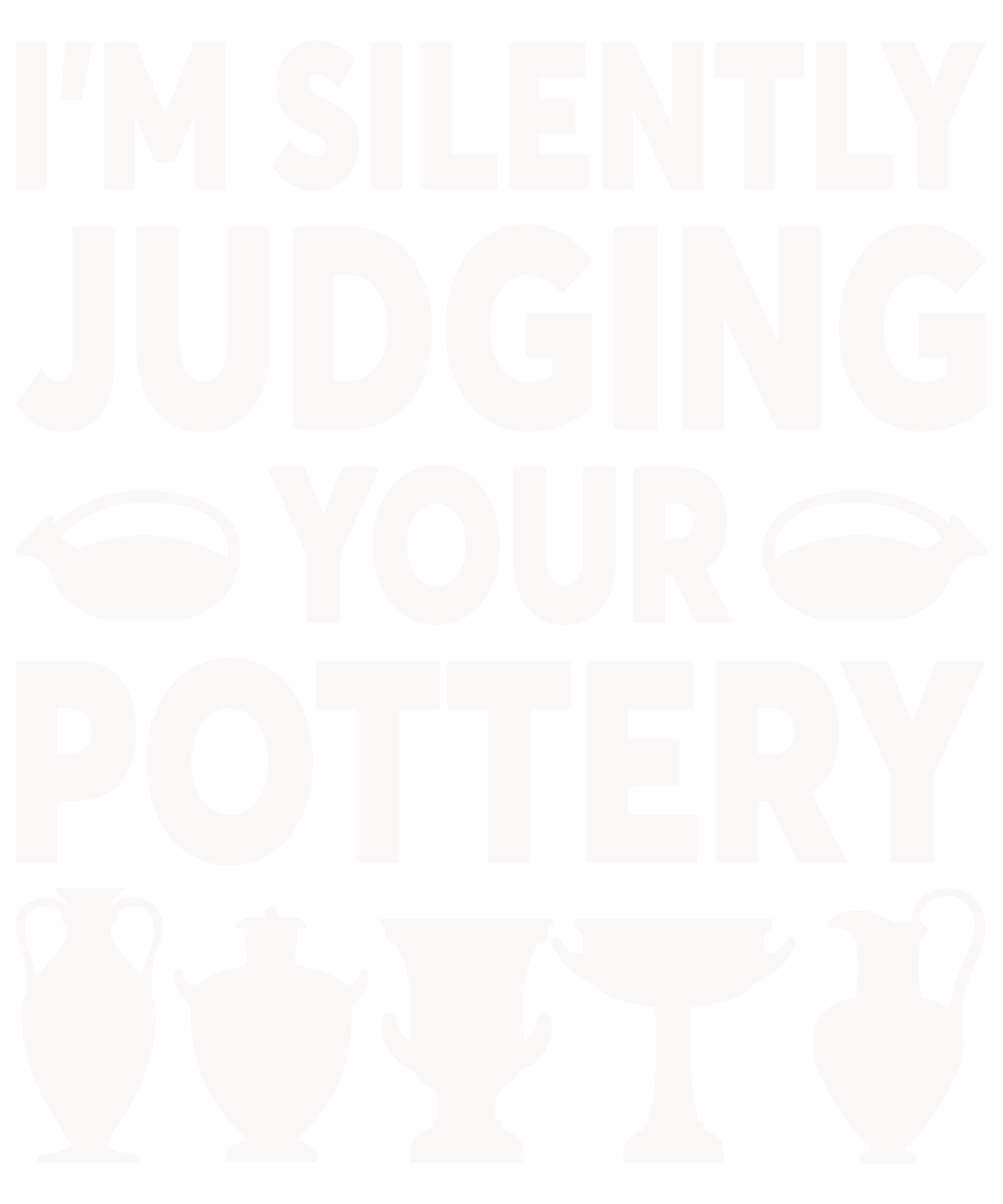 I'm Silently Judging Your Pottery