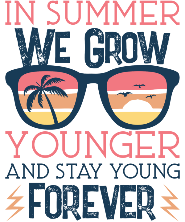 In Summer, We Grow Younger And Stay Young Forever