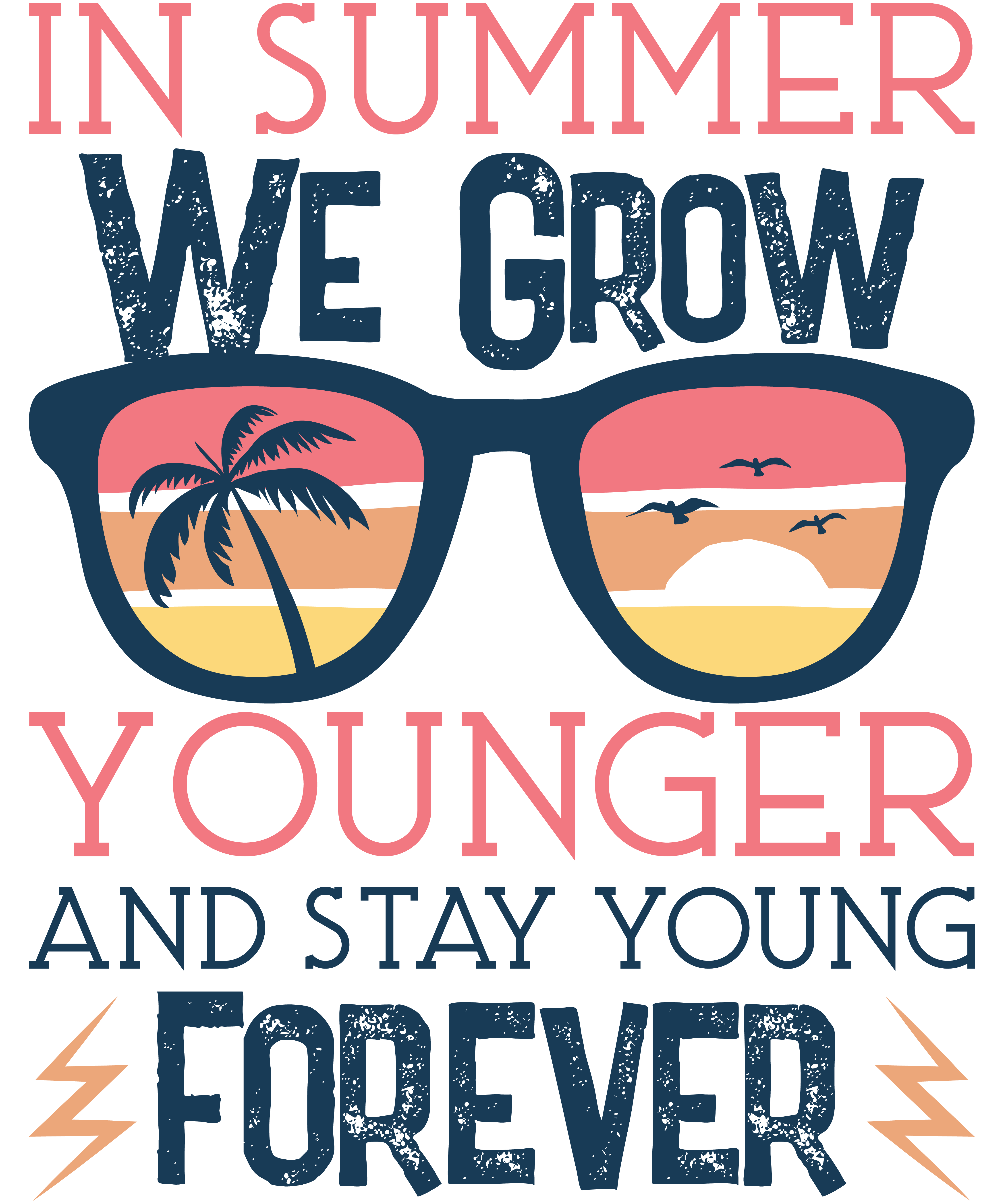 In Summer, We Grow Younger And Stay Young Forever