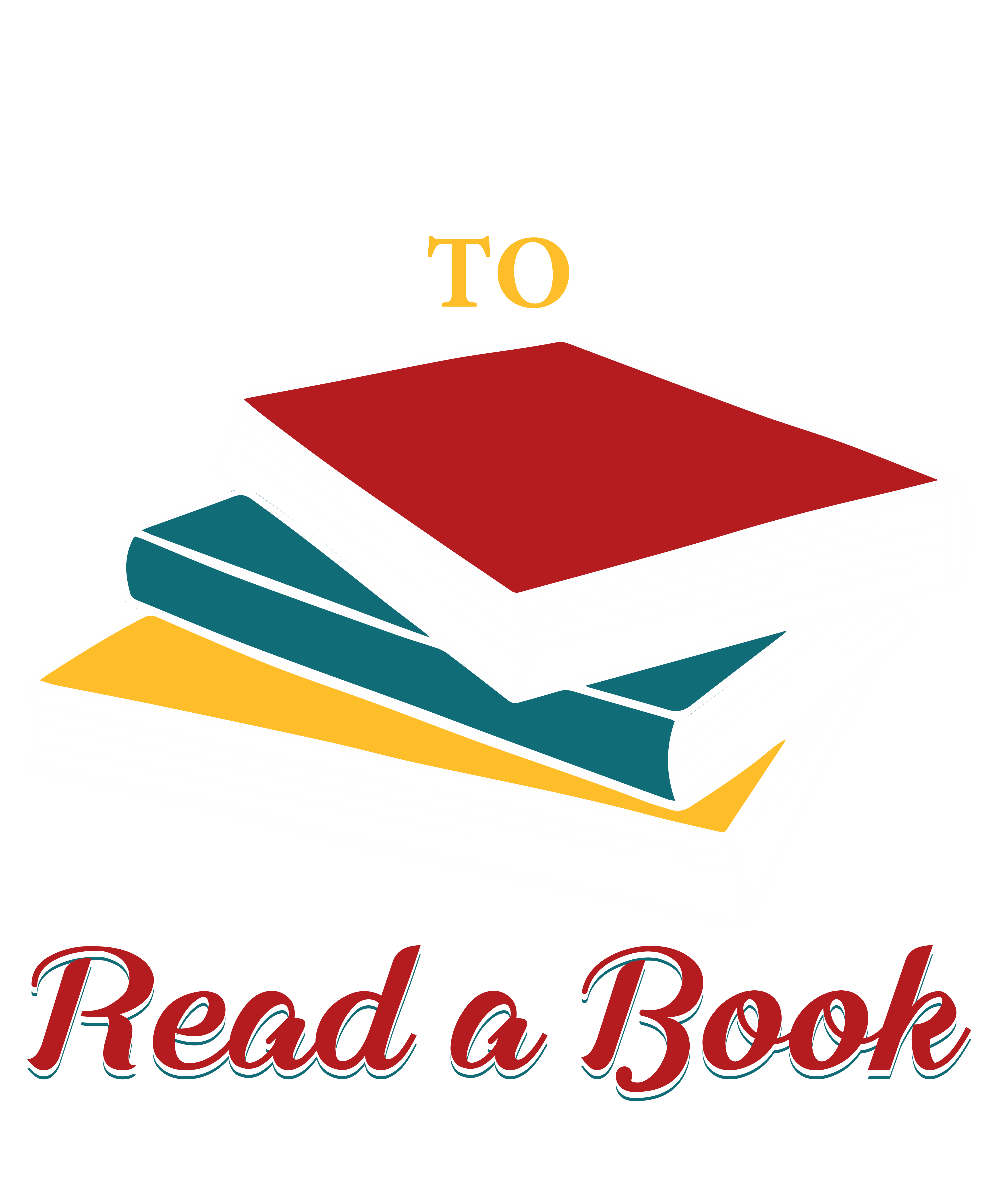 Its A Good Day To Read A Book