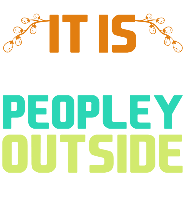 It's Too Peopley Outside