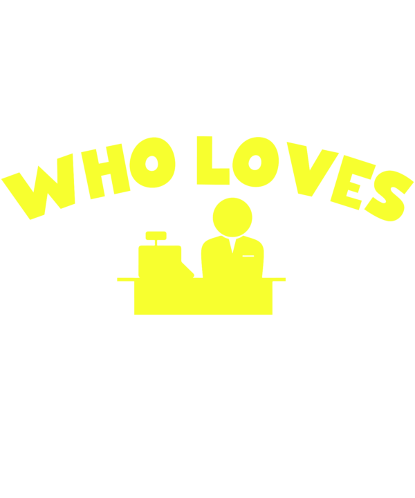 Just A Girl Who Loves Cashier