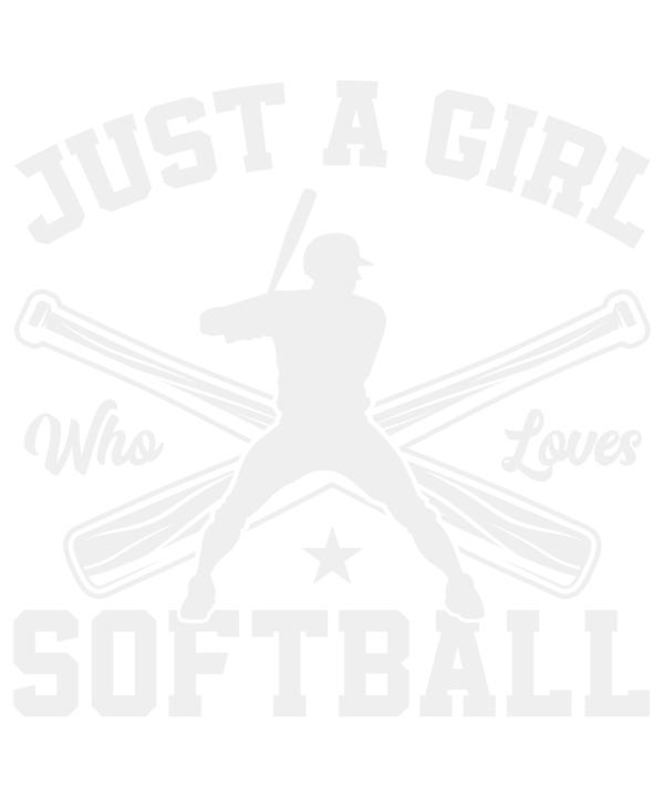 Just A Girl Who Loves Softball v2