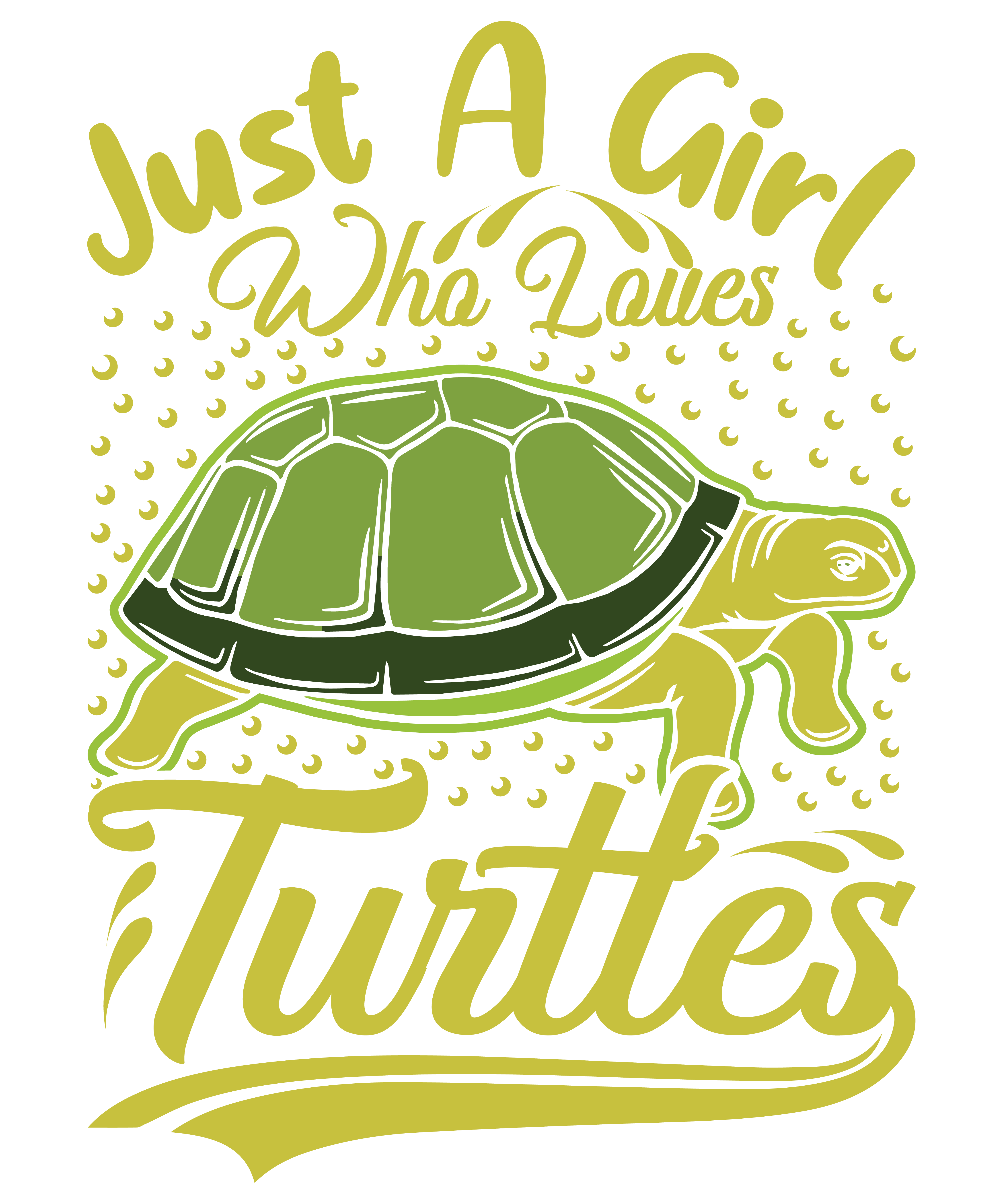Just A Girl Who Loves Turtles