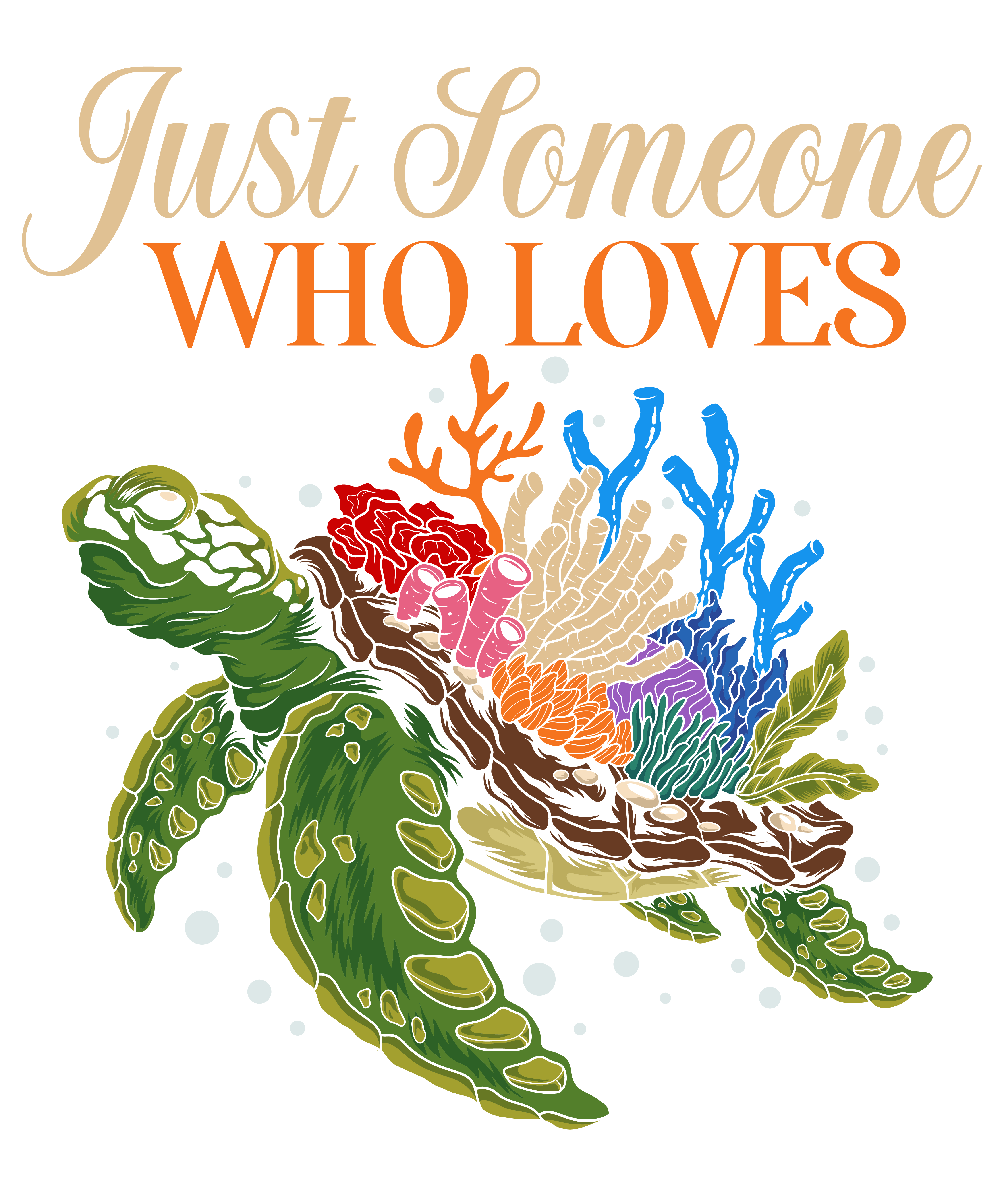 Just Someone Who Loves Turtles