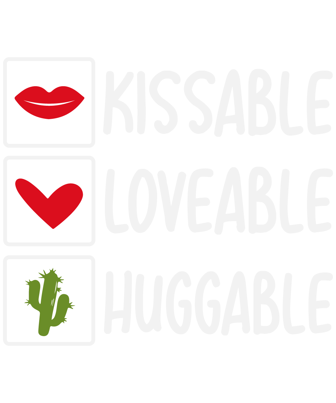 Kissable Loveable Huggable