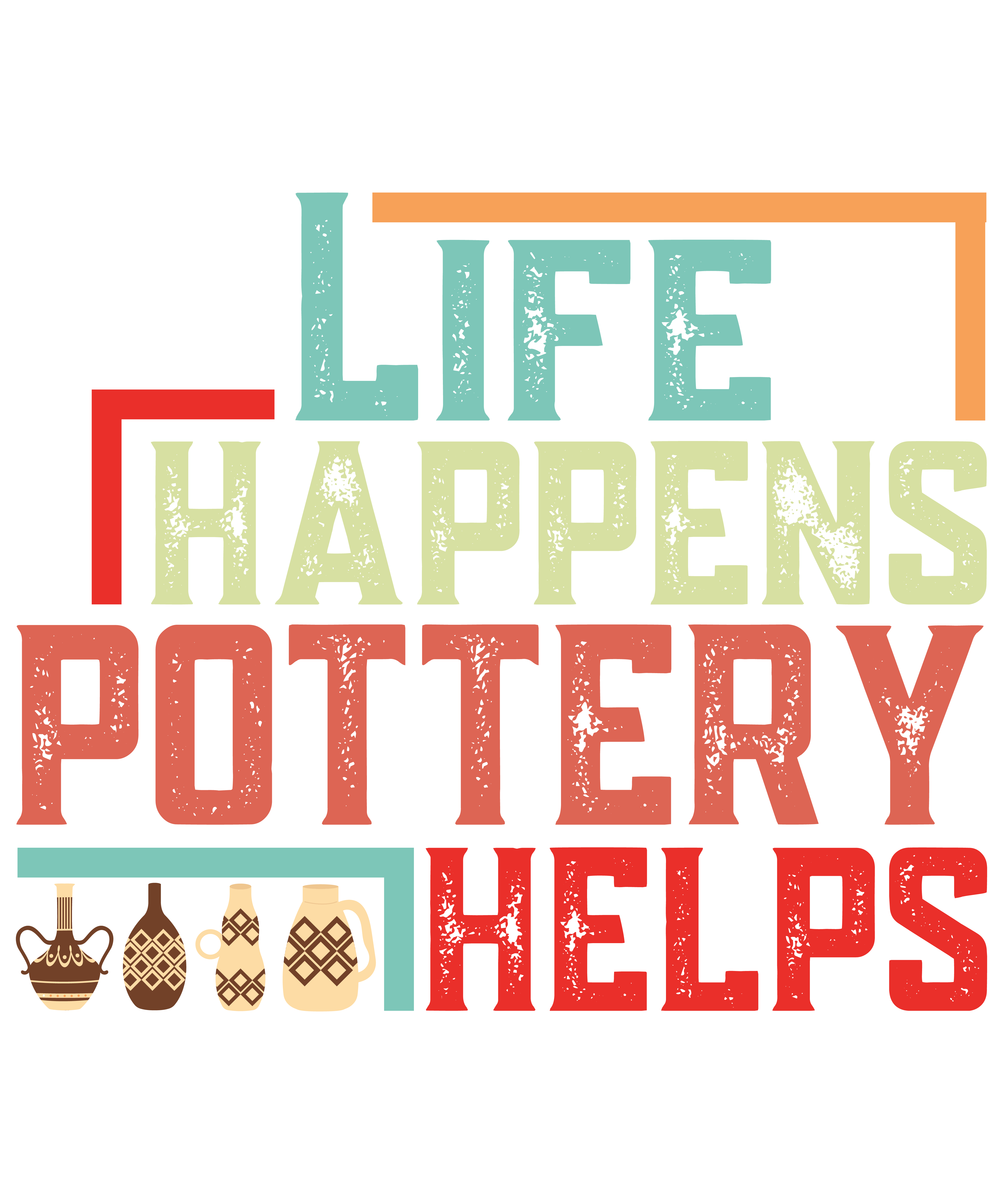 Life Happens Pottery Helps