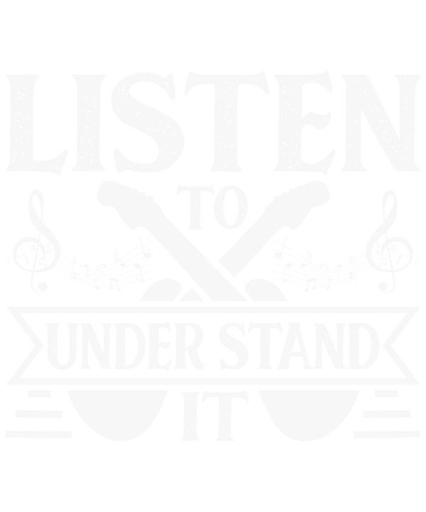 Listen To Understand It