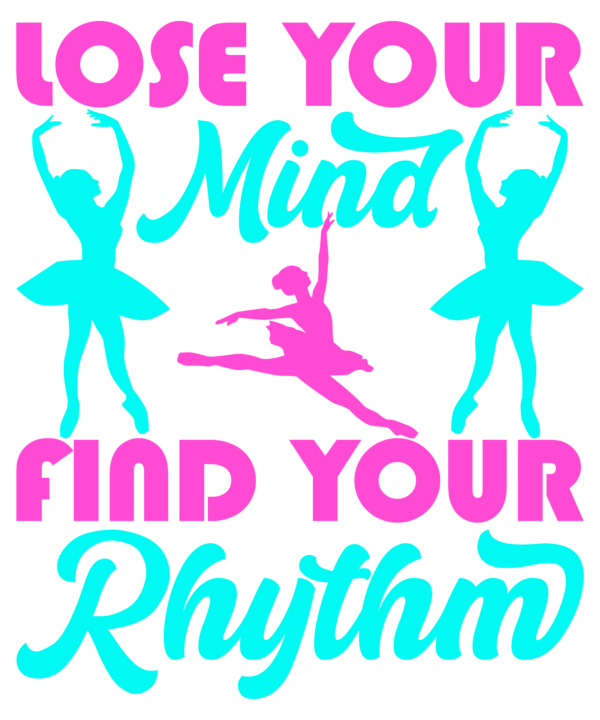 Lose Your Mind Find Your Rhythm