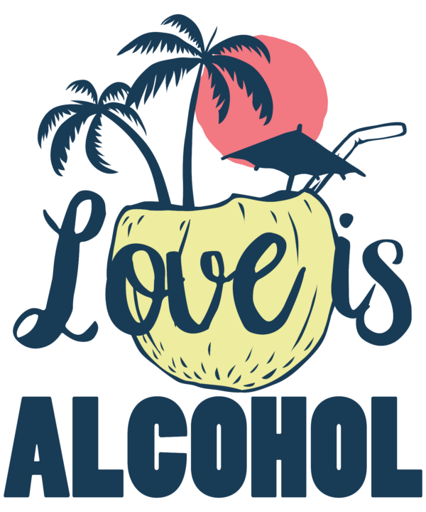 Love Is Alcohol