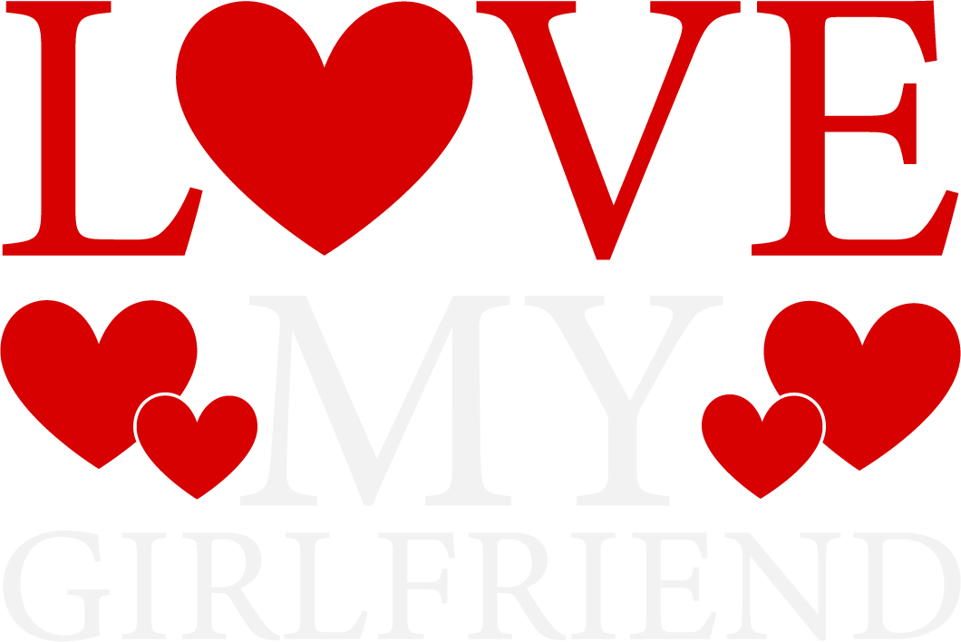 Love My Girlfriend