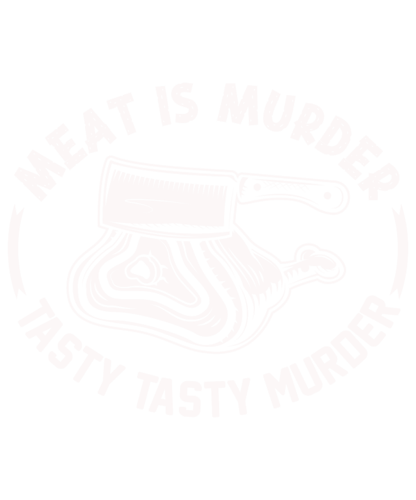 Meat Is Murder Tasty
