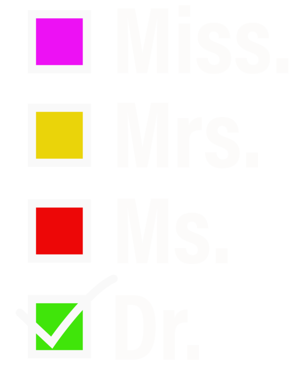 Miss Mrs Ms Doctor