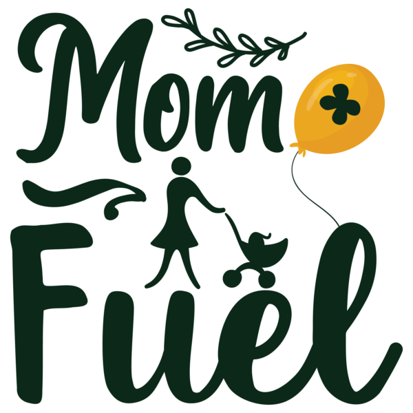 Mom Fuel