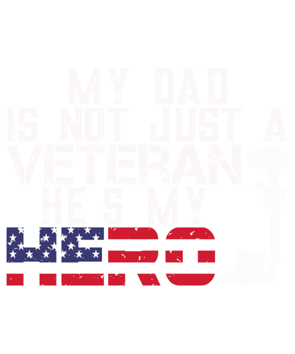 My Dad Is Not Just A Veteran