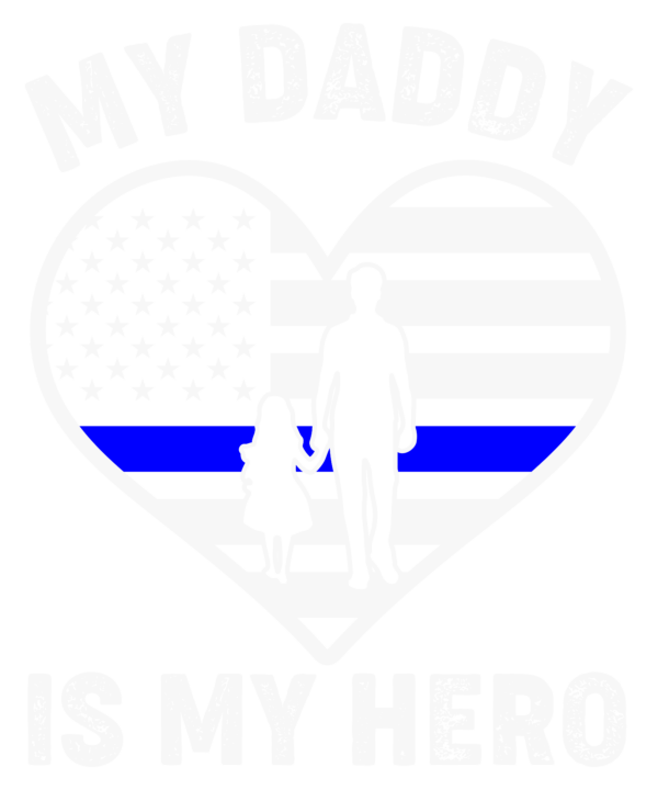 My Daddy Is My Hero