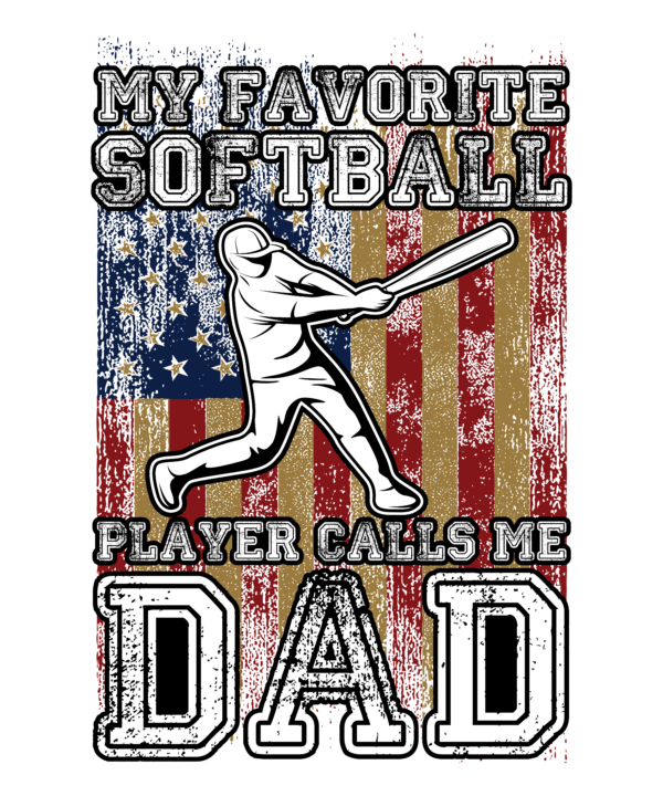 My Favorite Softball Player Calls Me Dad