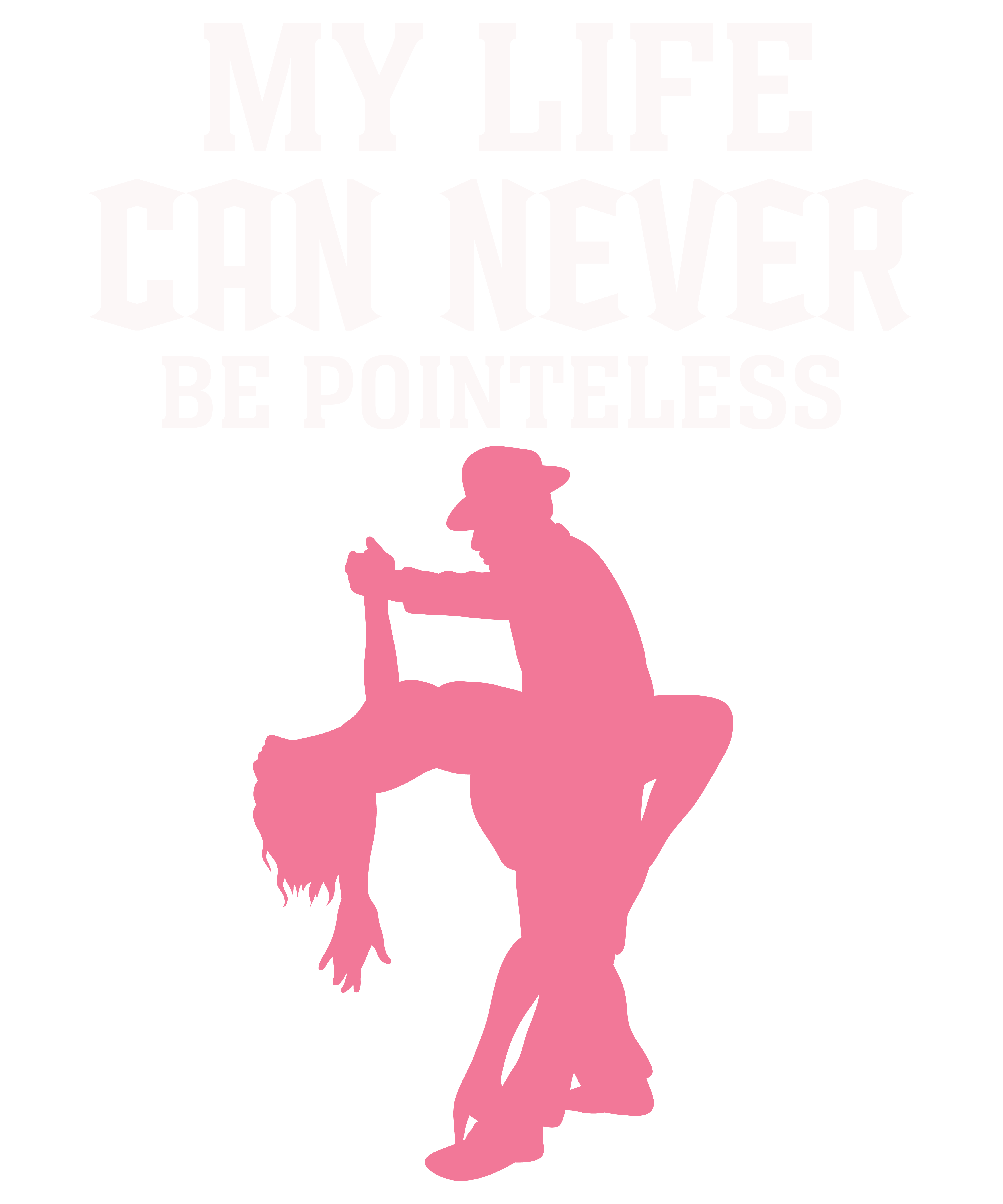 My Life Can Never Ne Pointeless