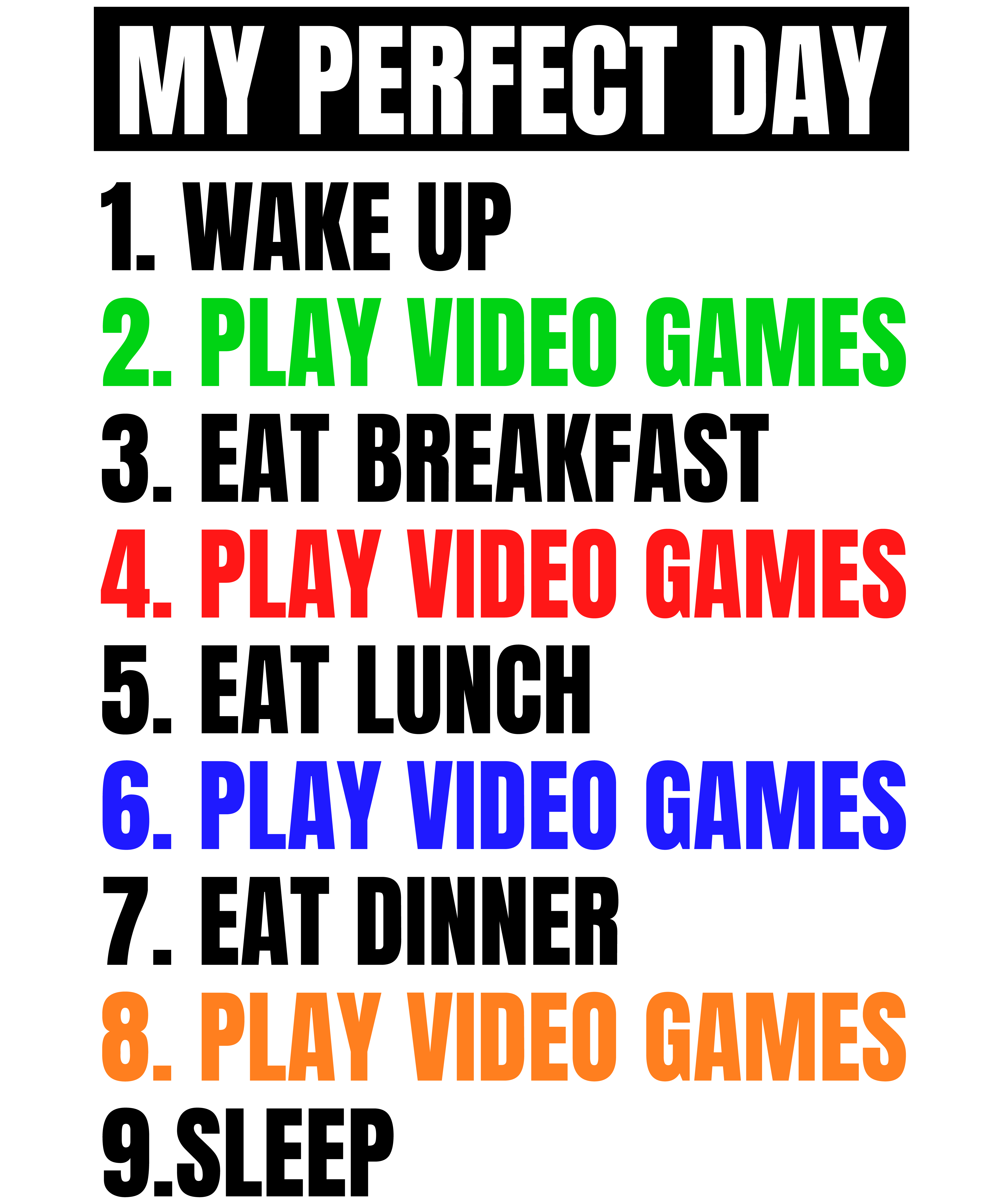 My Perfect Day Play Video Games