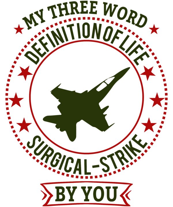 My Three Word Definition Of Life Surgical-Strike By You