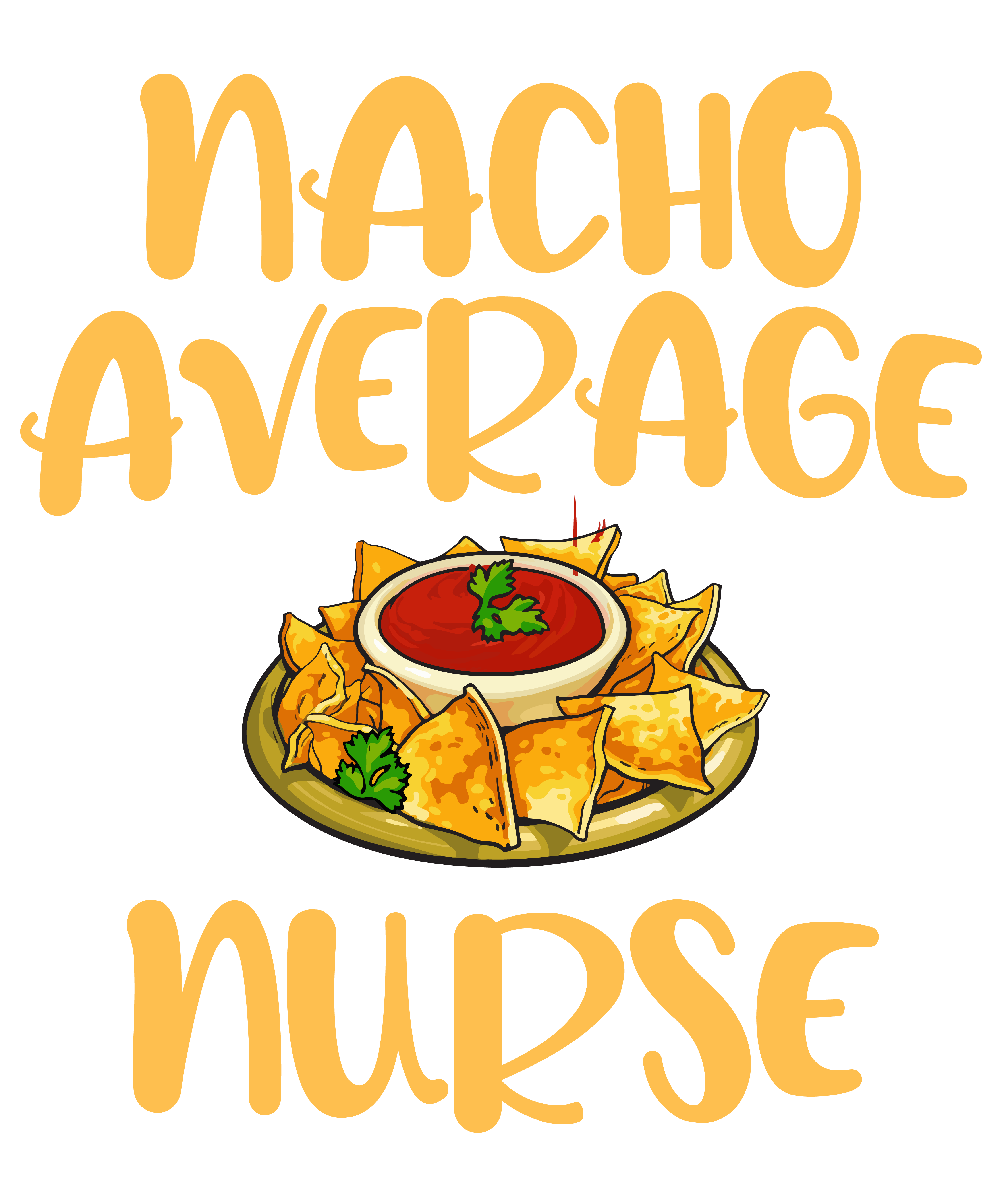 Nacho Average Nurse