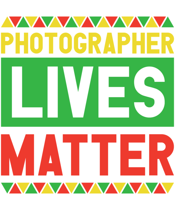 Photographer Lives Matter