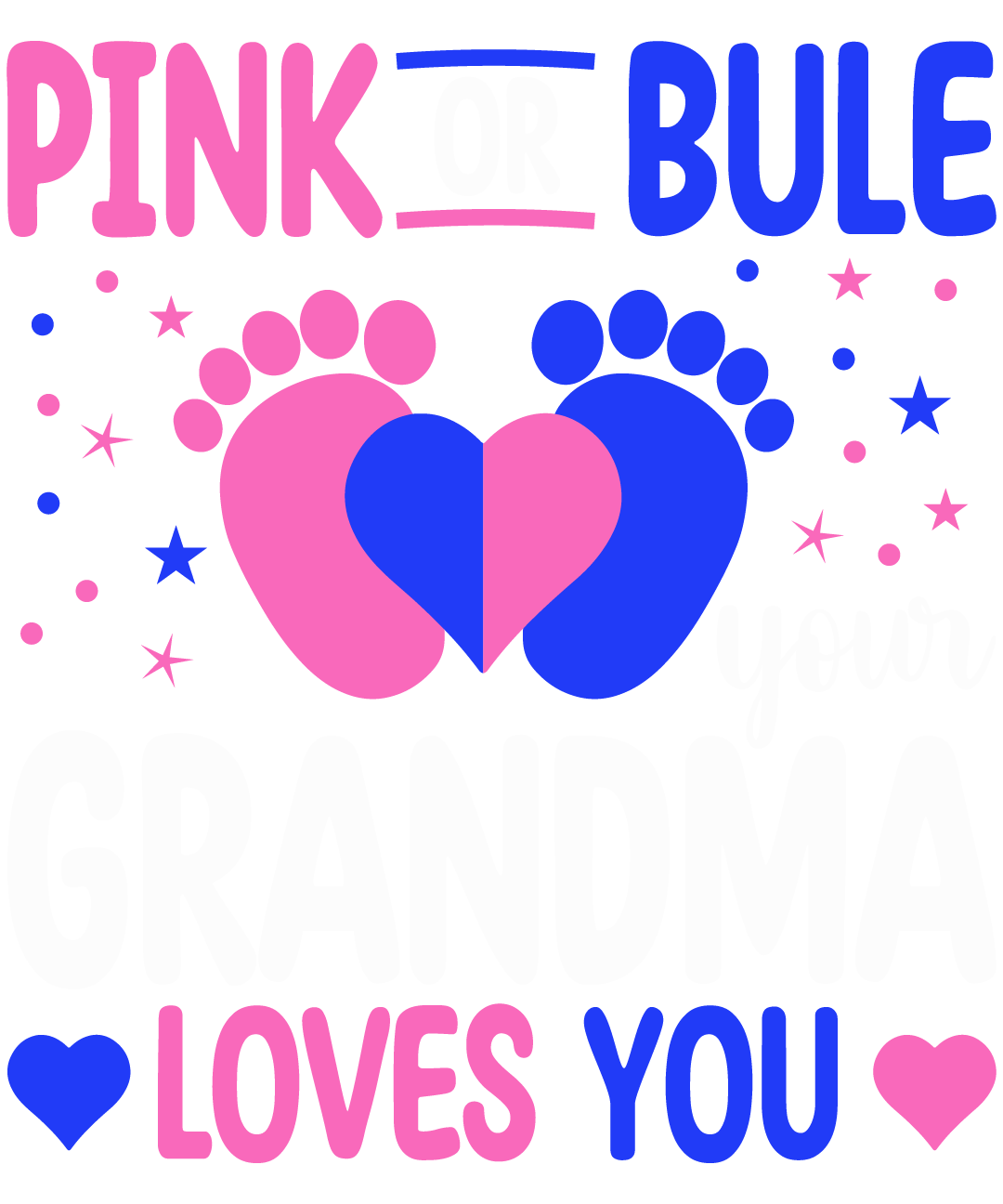 Pink Or Blue Grandma Loves You v3
