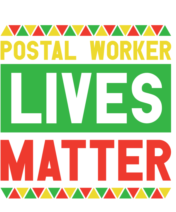 Postal Worker Lives Matter