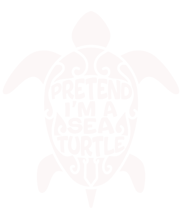 Pretend I'm A Sea Turtle