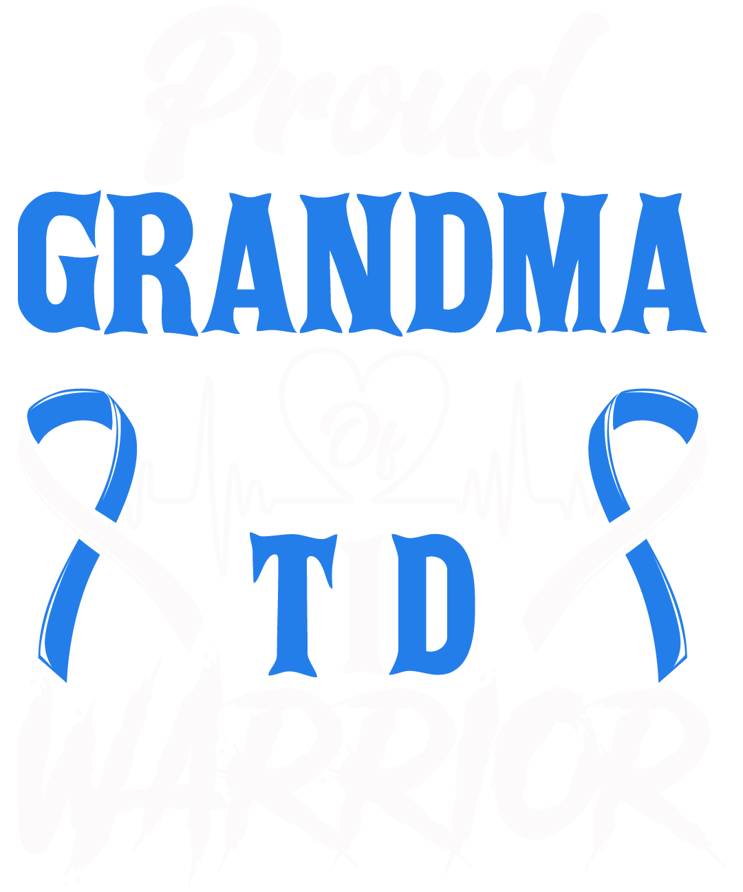 Proud Grandma Of A Type One Diabetes Warrior v2