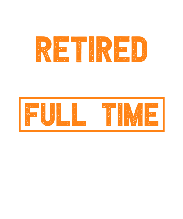 Retired Postal Worker Full Time Grandpa