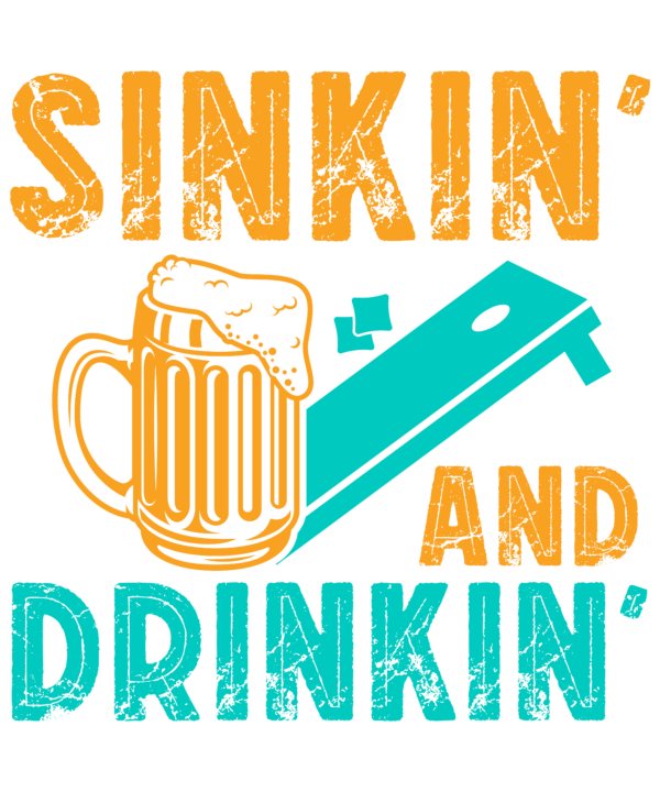 Sinkin And Drinkin