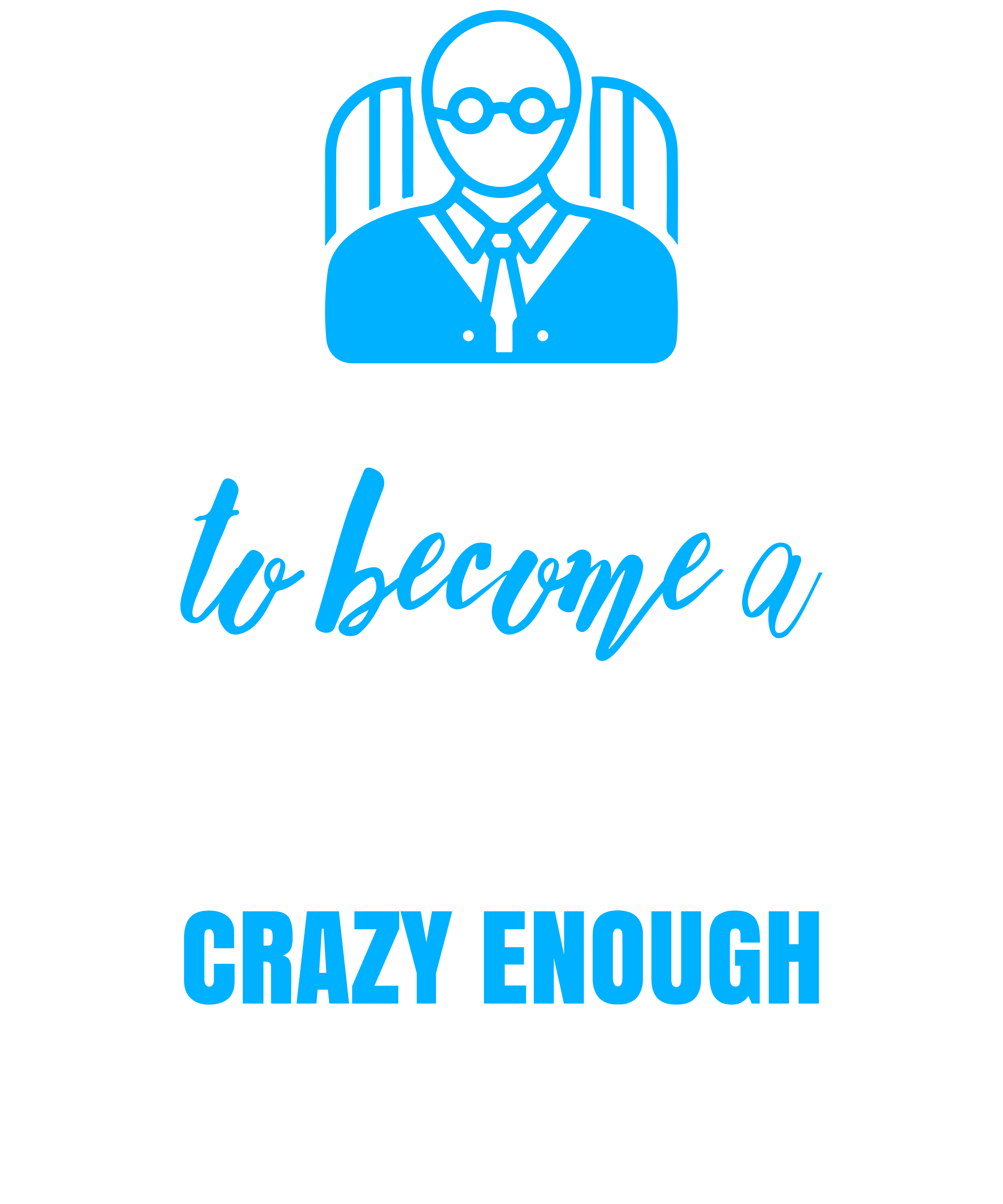 Skilled Enough To Become Principal Crazy Enough To Love It