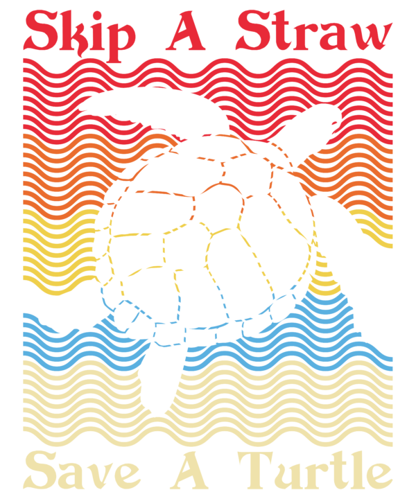 Skip A Straw Save A Turtle