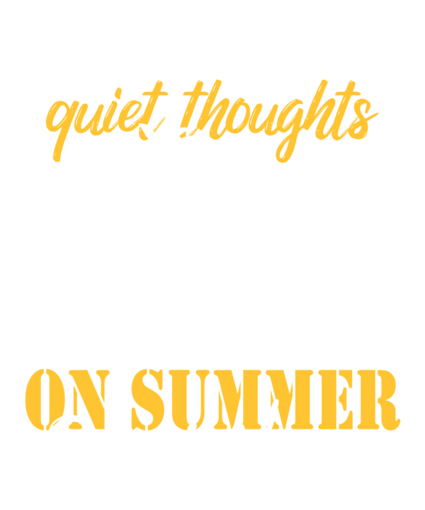 Summer Quiet Thoughts On Summer Quiet Noons