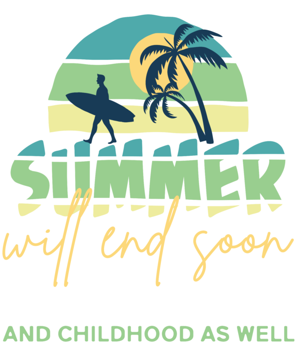 Summer Will End Soon Enough, And Childhood As Well