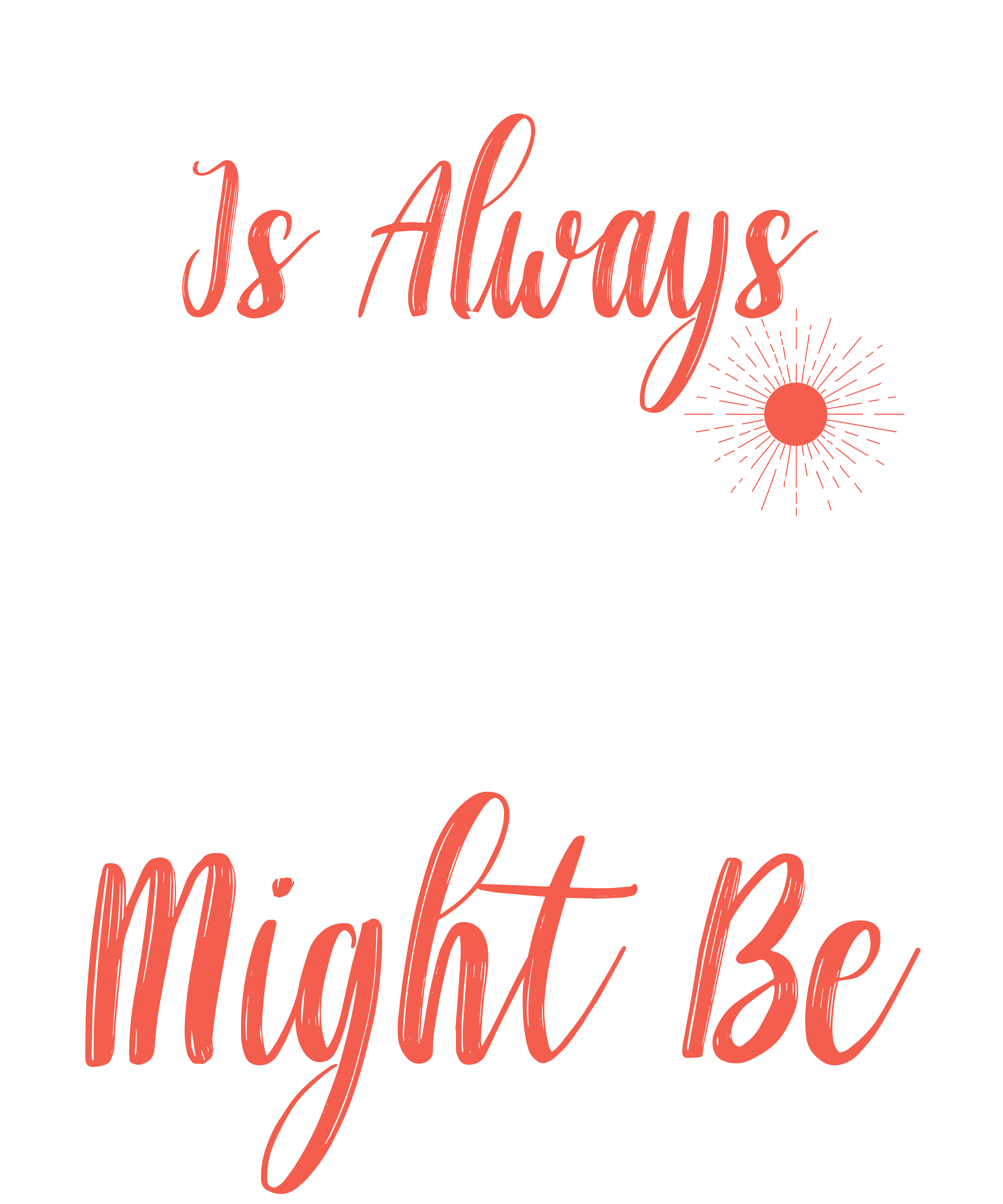 Summertime Is Always The Best Of What Might Be